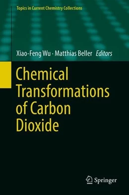 Abbildung von Wu / Beller | Chemical Transformations of Carbon Dioxide | 1. Auflage | 2018 | beck-shop.de