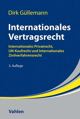 Abbildung von Güllemann | Internationales Vertragsrecht | 3. Auflage | 2018 | beck-shop.de