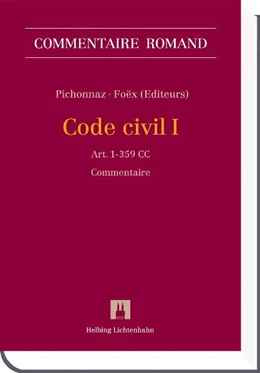 Abbildung von Pichonnaz / Foëx | Code civil I: CC I | 1. Auflage | 2010 | beck-shop.de