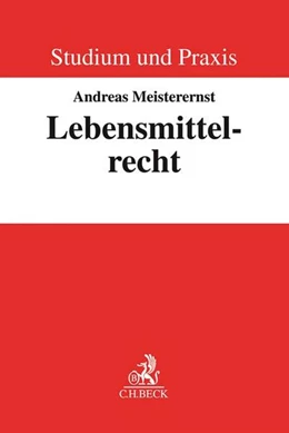 Abbildung von Meisterernst | Lebensmittelrecht | 1. Auflage | 2019 | beck-shop.de