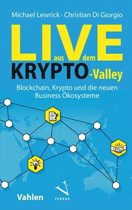 Abbildung von Lewrick / Giorgio | Live aus dem Krypto-Valley | 1. Auflage | 2018 | beck-shop.de