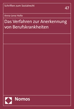 Abbildung von Hollo | Das Verfahren zur Anerkennung von Berufskrankheiten | 1. Auflage | 2018 | 47 | beck-shop.de