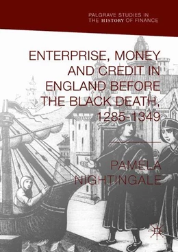 Abbildung von Nightingale | Enterprise, Money and Credit in England before the Black Death 1285-1349 | 1. Auflage | 2018 | beck-shop.de