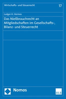 Abbildung von Hermes | Das Nießbrauchrecht an Mitgliedschaften im Gesellschafts-, Bilanz- und Steuerrecht | 1. Auflage | 2018 | 17 | beck-shop.de