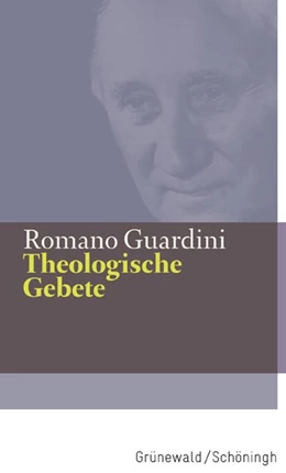 Abbildung von Guardini | Theologische Gebete | 1. Auflage | 2018 | beck-shop.de