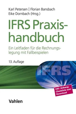Abbildung von Petersen / Bansbach | IFRS Praxishandbuch | 13. Auflage | 2019 | beck-shop.de