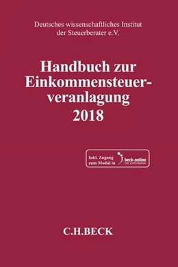 Abbildung von Handbuch zur Einkommensteuerveranlagung 2018: ESt 2018 | 1. Auflage | 2019 | beck-shop.de