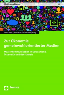 Abbildung von Krone / Gebesmair | Zur Ökonomie gemeinwohlorientierter Medien | 1. Auflage | 2019 | 14 | beck-shop.de