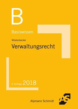 Abbildung von Wüstenbecker | Basiswissen Verwaltungsrecht | 6. Auflage | 2018 | beck-shop.de