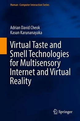 Abbildung von Cheok / Karunanayaka | Virtual Taste and Smell Technologies for Multisensory Internet and Virtual Reality | 1. Auflage | 2018 | beck-shop.de