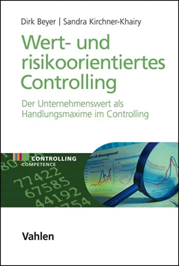 Abbildung von Beyer / Kirchner-Khairy
   
  | Wert- und risikoorientiertes Controlling | 1. Auflage | 2023 | beck-shop.de