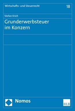 Abbildung von Krich | Grunderwerbsteuer im Konzern | 1. Auflage | 2018 | 18 | beck-shop.de