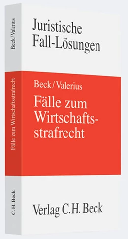 Abbildung von Beck / Valerius | Fälle zum Wirtschaftsstrafrecht | 1. Auflage | 2009 | beck-shop.de