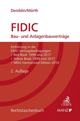 Abbildung von Demblin / Mörth | FIDIC Bau- und Anlagenbauverträge | 2. Auflage | 2019 | beck-shop.de