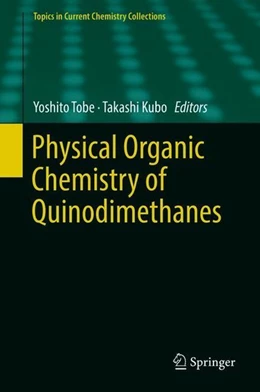 Abbildung von Tobe / Kubo | Physical Organic Chemistry of Quinodimethanes | 1. Auflage | 2018 | beck-shop.de
