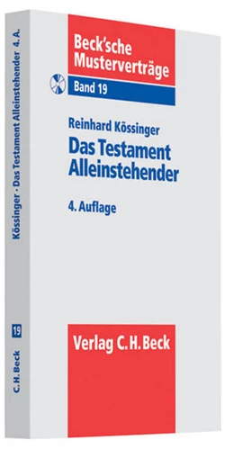 Abbildung von Kössinger | Das Testament Alleinstehender | 4. Auflage | 2010 | Band 19 | beck-shop.de