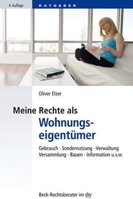Abbildung von Elzer | Meine Rechte als Wohnungseigentümer | 4. Auflage | 2018 | 51223 | beck-shop.de
