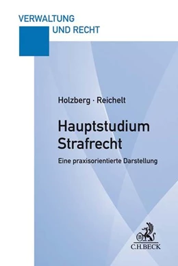 Abbildung von Holzberg / Reichelt | Hauptstudium Strafrecht | 1. Auflage | 2019 | beck-shop.de