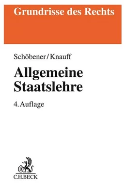 Abbildung von Schöbener / Knauff     | Allgemeine Staatslehre | 4. Auflage | 2019 | beck-shop.de