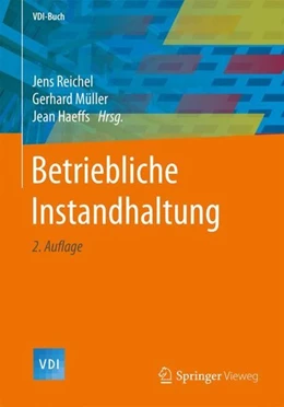 Abbildung von Reichel / Müller | Betriebliche Instandhaltung | 2. Auflage | 2018 | beck-shop.de
