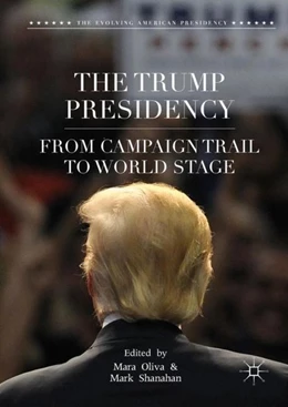 Abbildung von Oliva / Shanahan | The Trump Presidency | 1. Auflage | 2018 | beck-shop.de
