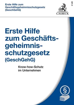 Abbildung von Erste Hilfe zum Geheimnisschutzgesetz (GeschGehG) | 1. Auflage | 2019 | beck-shop.de