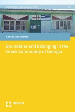 Abbildung von Höfler | Boundaries and Belonging in the Greek Community of Georgia | 1. Auflage | 2020 | beck-shop.de