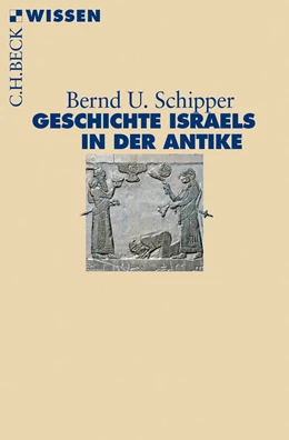 Abbildung von Schipper | Geschichte Israels in der Antike | 1. Auflage | 2018 | 2887 | beck-shop.de