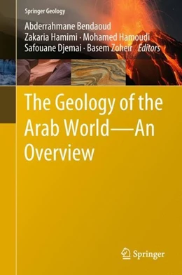 Abbildung von Bendaoud / Hamimi | The Geology of the Arab World---An Overview | 1. Auflage | 2018 | beck-shop.de