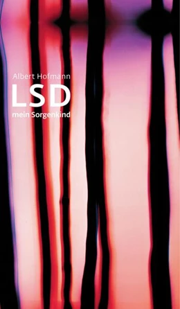 Abbildung von Hofmann | LSD - Mein Sorgenkind | 1. Auflage | 2018 | beck-shop.de