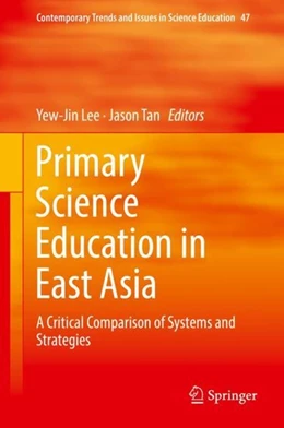 Abbildung von Lee / Tan | Primary Science Education in East Asia | 1. Auflage | 2018 | beck-shop.de