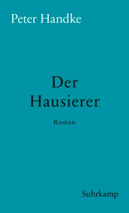 Abbildung von Handke | Der Hausierer | 1. Auflage | 2018 | beck-shop.de