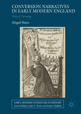 Abbildung von Shinn | Conversion Narratives in Early Modern England | 1. Auflage | 2018 | beck-shop.de