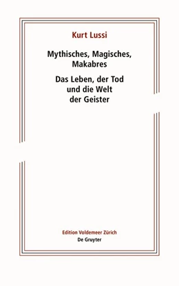 Abbildung von Lussi / Lichtin | Mythisches, Magisches, Makabres | 1. Auflage | 2018 | beck-shop.de