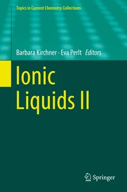 Abbildung von Kirchner / Perlt | Ionic Liquids II | 1. Auflage | 2018 | beck-shop.de