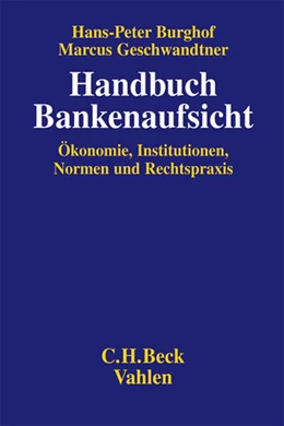 Abbildung von Burghof / Geschwandtner | Handbuch Bankenaufsicht | 1. Auflage | 2019 | beck-shop.de