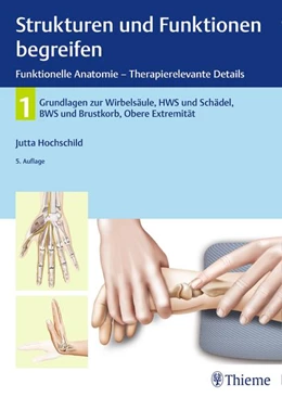 Abbildung von Strukturen und Funktionen begreifen, Funktionelle Anatomie | 5. Auflage | 2019 | beck-shop.de
