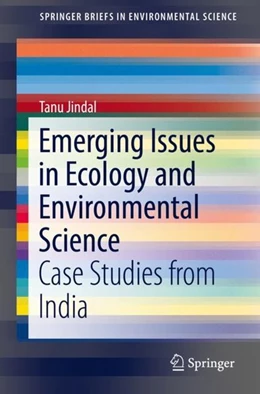 Abbildung von Jindal | Emerging Issues in Ecology and Environmental Science | 1. Auflage | 2018 | beck-shop.de