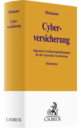 Abbildung von Dickmann
   
  | Cyberversicherung | 1. Auflage | 2023 | beck-shop.de