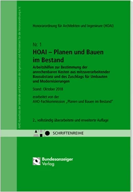 Abbildung von HOAI - Planen und Bauen im Bestand. Arbeitshilfen zur Bestimmung der anrechenbaren Kosten aus mitzuverarbeitender Bausubstanz und des Zuschlags für Umbauten und Modernisierungen - HOAI 2013 | 2. Auflage | 2018 | 1 | beck-shop.de