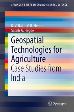 Abbildung von Raju / Hegde | Geospatial Technologies for Agriculture | 1. Auflage | 2018 | beck-shop.de