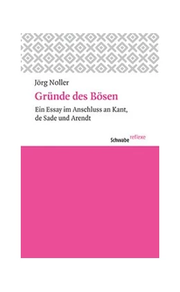 Abbildung von Noller | Gründe des Bösen | 1. Auflage | 2018 | beck-shop.de