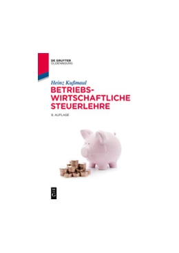 Abbildung von Kußmaul | Betriebswirtschaftliche Steuerlehre | 8. Auflage | 2020 | beck-shop.de