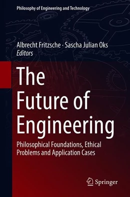 Abbildung von Fritzsche / Oks | The Future of Engineering | 1. Auflage | 2018 | beck-shop.de