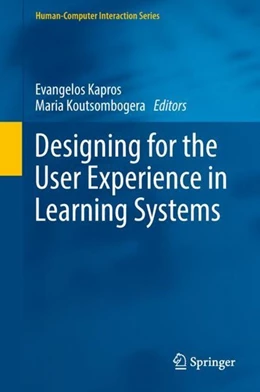 Abbildung von Kapros / Koutsombogera | Designing for the User Experience in Learning Systems | 1. Auflage | 2018 | beck-shop.de