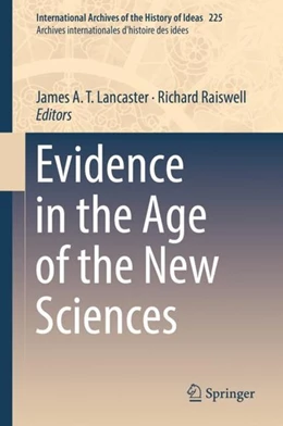 Abbildung von Lancaster / Raiswell | Evidence in the Age of the New Sciences | 1. Auflage | 2018 | beck-shop.de
