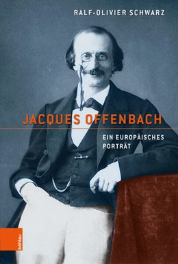 Abbildung von Schwarz | Jacques Offenbach | 1. Auflage | 2018 | beck-shop.de