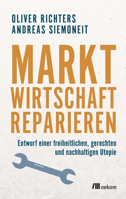 Abbildung von Richters / Siemoneit | Marktwirtschaft reparieren | 1. Auflage | 2019 | beck-shop.de