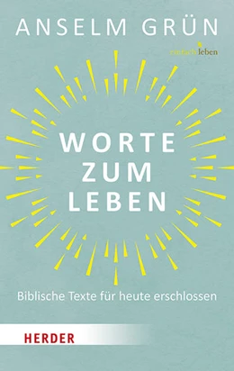 Abbildung von Grün / Walter | Worte zum Leben | 1. Auflage | 2019 | beck-shop.de