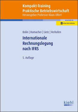 Abbildung von Olfert / Bolin | Kompakt-Training Internationale Rechnungslegung nach IFRS | 5. Auflage | 2019 | beck-shop.de